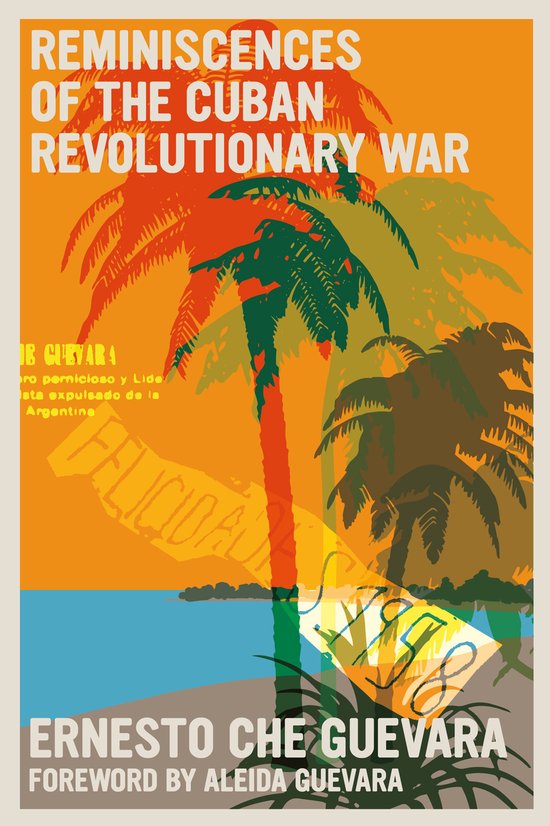 The Che Guevara Library- Reminiscences of the Cuban Revolutionary War