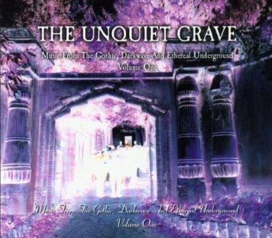 Unquiet Grave Vol. 1