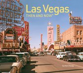 Then and Now- Las Vegas Then and Now