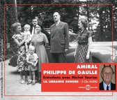 Michel (Entretiens Avec) Tauriac - Amiral Philippe De Gaulle (2 CD)