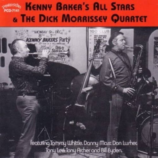 Kenny Baker All Stars & The Dick Morrissey Quartet