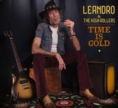 Leandro & The Highrollers - Time Is Gold (CD)