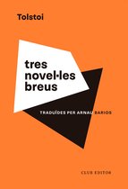 El Club dels Novel·listes 130 - Tres novel·les breus