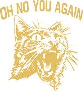 Decoratieve auto - raam -bumper - sticker - tekst oh no you agian - schrikkat - poes