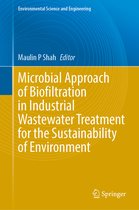 Environmental Science and Engineering- Microbial Approach of Biofiltration in Industrial Wastewater Treatment for the Sustainability of Environment