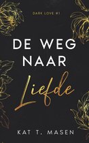 Dark Love 1 - De weg naar liefde