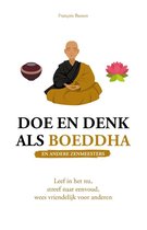 Doe en denk als Boeddha en andere zenmeesters