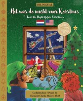 BILINGUAL ’Twas the Night Before Christmas - 200th Anniversary Edition: DUTCH Het was de nacht voor kerstmis
