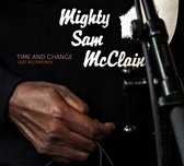 Mighty Sam McClain - Time And Change - Last Recordings (CD)
