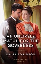 An Unlikely Match For The Governess (Mills & Boon Historical)