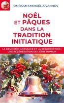 Izvor (FR) - Noël et Pâques dans la tradition initiatique