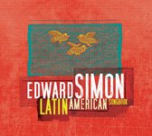 Edward Simon - Latin American Songbook (CD)