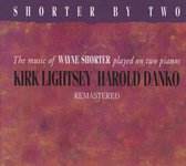 Kirk Lightsey & Harold Danko - Shorter By Two (CD) (Remastered)