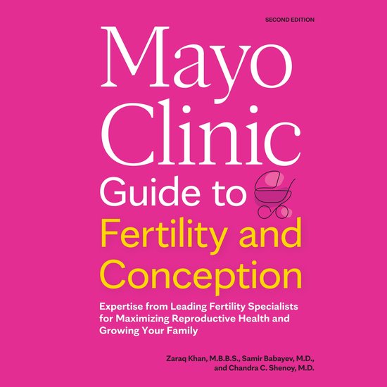 Mayo Clinic Guide to Fertility and Conception - cover
