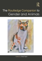 Routledge Companions to Gender-The Routledge Companion to Gender and Animals