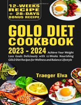 Golo Diet Cookbook 2023 - 2024