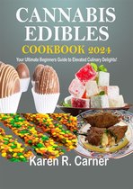 Cannabis Edibles Cookbook 2024