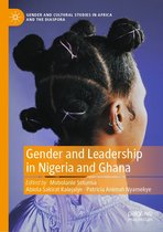 Gender and Cultural Studies in Africa and the Diaspora - Gender and Leadership in Nigeria and Ghana