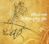Patsy Reid - Bridging The Gap (CD)