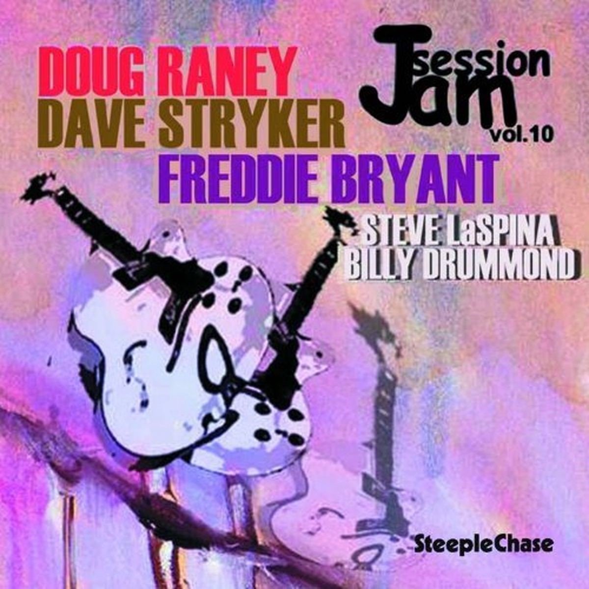Doug Raney, Dave Stryker, Freddie Bryant - SteepleChase Jam Session Volume 10 (CD)