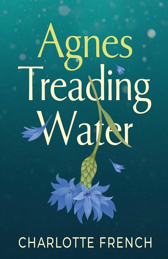 Agnes Treading Water (ebook), Charlotte French 9780645829402 Boeken