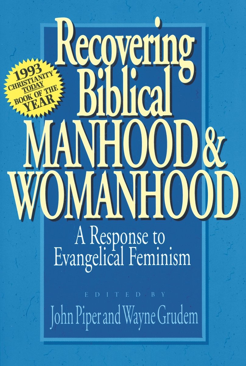 Recovering Biblical Manhood & Womanhood - W. Grudem