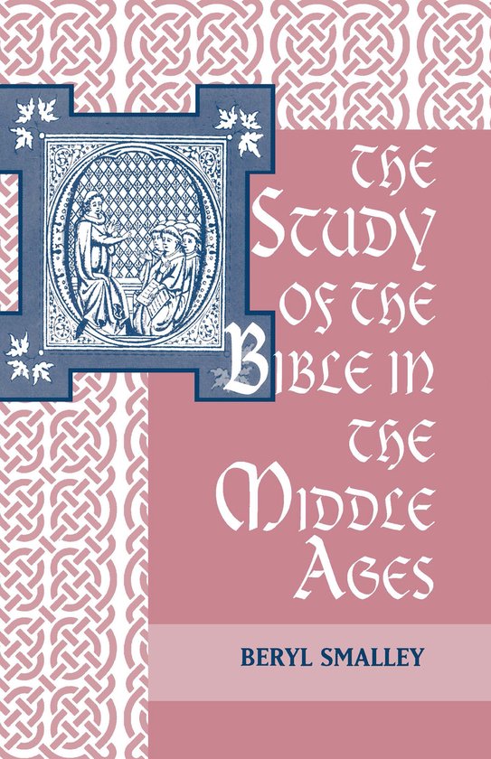 The Study of the Bible in the Middle Ages - cover