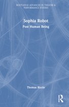 Routledge Advances in Theatre & Performance Studies- Sophia Robot