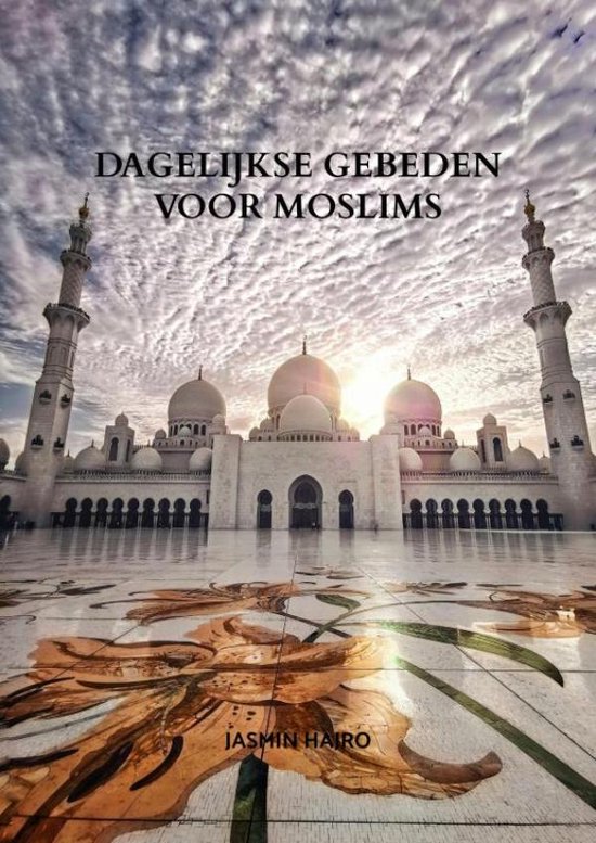 Boekomslag Dagelijkse gebeden voor moslims met een moskee op de achtergrond en bloemen op de voorgrond.