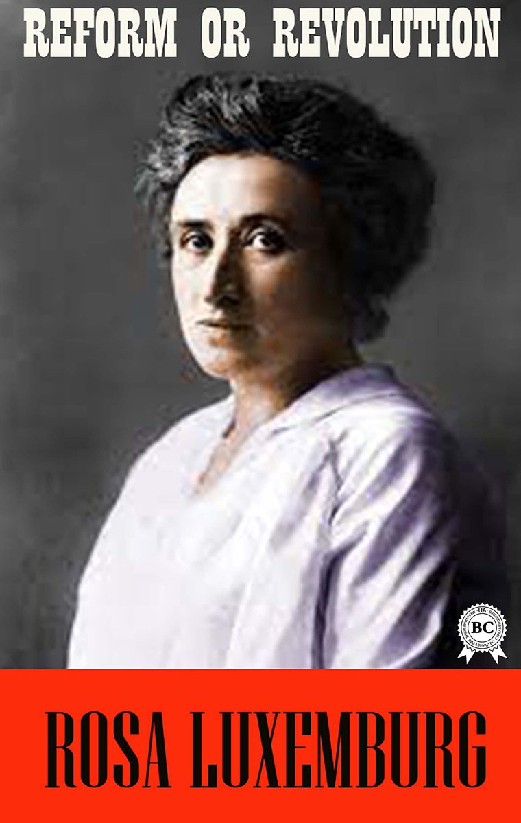 Reform or Revolution (ebook), Rosa Luxemburg | 9780880048811 | Boeken | bol