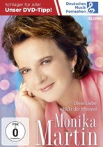 Monika Martin - Diese Liebe Schickt Der Himmel (DVD)