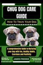 Chug dog care guide