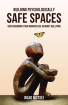 Building Psychologically Safe Spaces