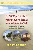 Southern Gateways Guides- Discovering North Carolina's Mountains-to-Sea Trail