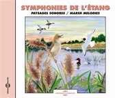 Symphonies De L'etang - Paysages Sonores - Marsh Melodies (CD)