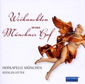Hofkapelle Munchen - Weihnachtskonzert Am Münchner Hof (CD)