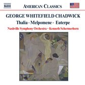 Nashville Symphony Orchestra - Chadwick: Thalia/Melpomene/Euterpe (CD)