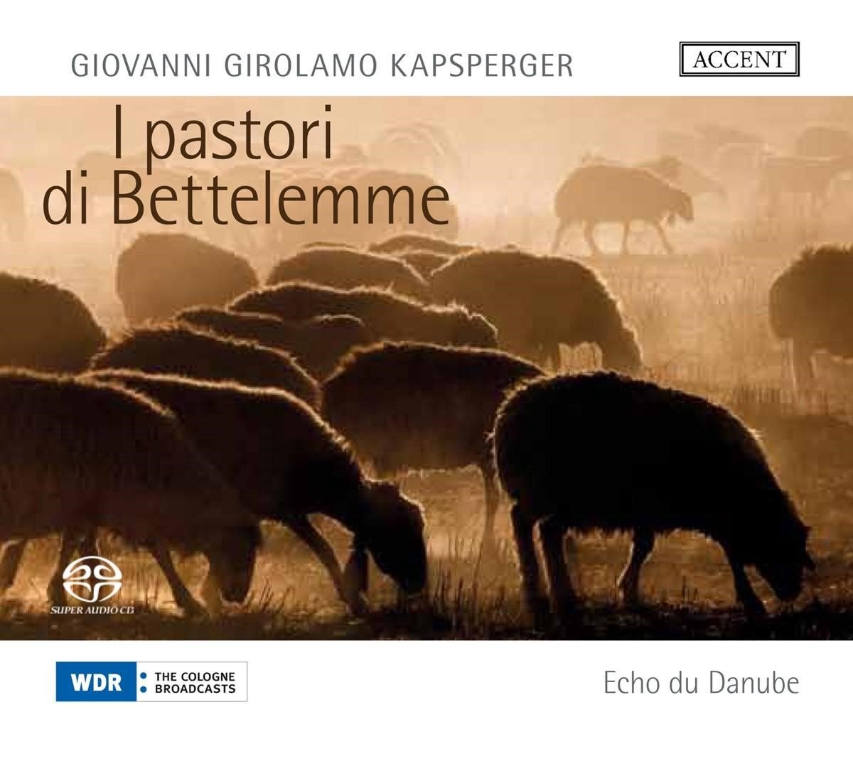 Echo Du Danube - Kasperger: I Pastori Di Bettelemme (SACD)