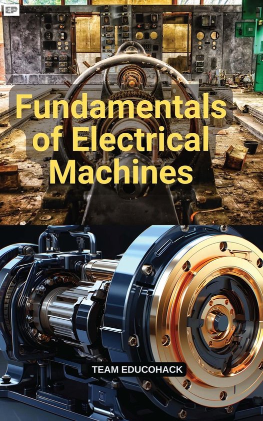 Fundamentals of Electrical Machines (ebook), Educohack Press 9798223304791 Boeken bol