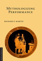 Mythologizing Performance Myth and Poetics II
