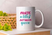Mok Nurse a title just above queen - NurseLife - Gift - Cadeau - Nursing - HealthcareHeroes - NurseStrong - Verpleegkundige - Zorgverlener - Gezondheidszorg - Verpleegster