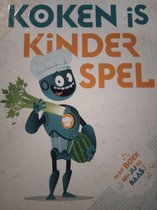 KOKEN IS KINDERSPEL, kookboek voor kinderen