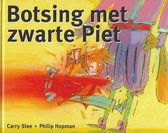 Sinterklaas Verhaal- Botsing met Roetpiet - Carry Slee - Philip Hopman - Kinderboek
