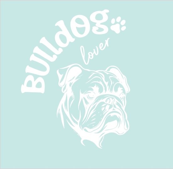 Raam - auto - laptop - deur - muur - sticker - bulldog lover - hond -