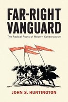 Politics and Culture in Modern America- Far-Right Vanguard