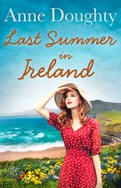Last Summer in Ireland A charming Irish family saga perfect for fans of Katie Flynn