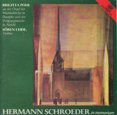 Hermann Schroeder In Memoriam - Brigitta Pohl bespeelt het orgel van de Martinskirche te Dautphe en de Walpurgiskirche te Alsfeld