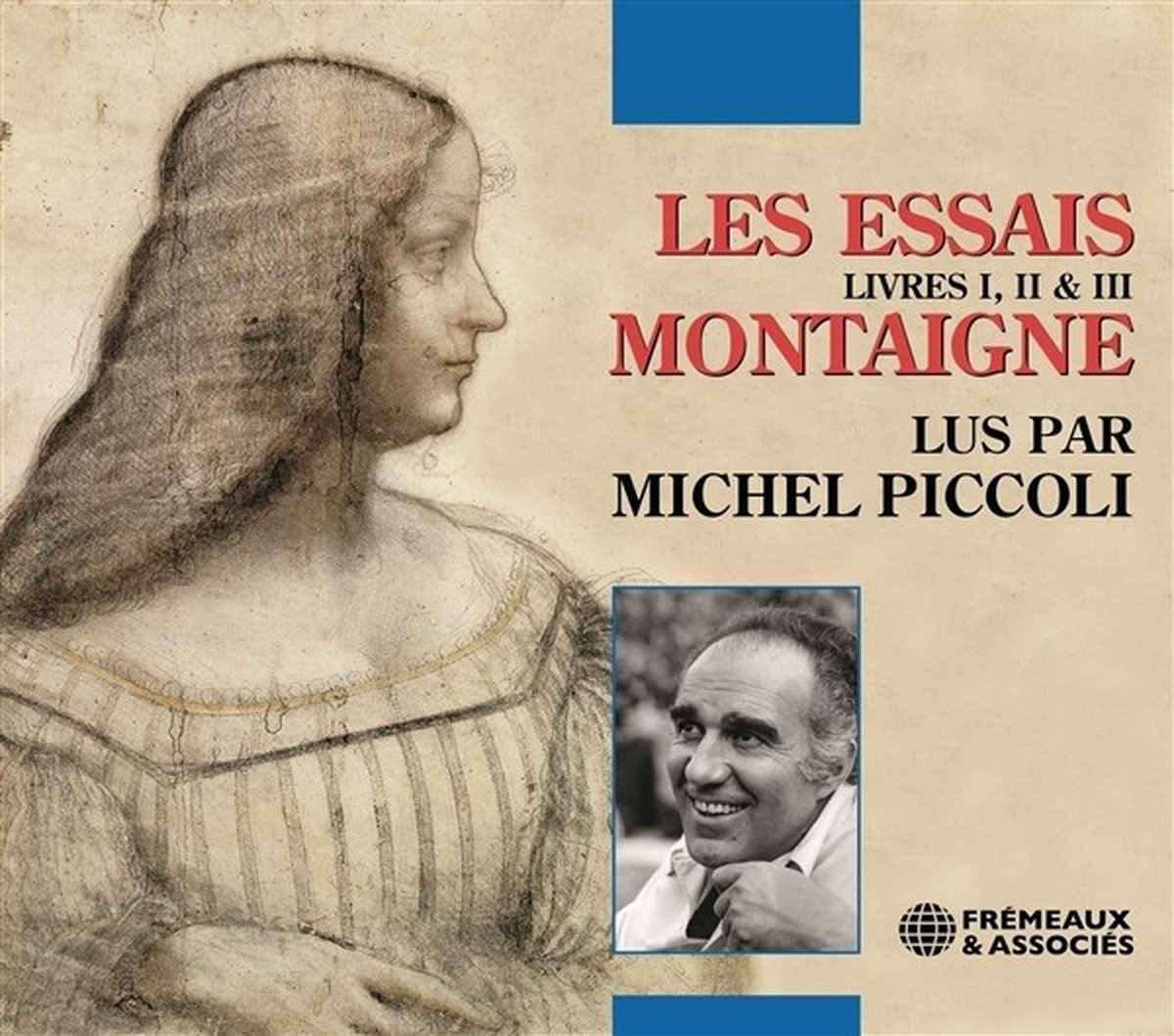 Montaigne - Montaigne: Les Essais - Livres I, II & III (4 CD)