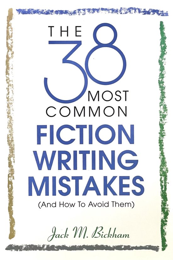 The 38 Most Common Fiction Writing Mistakes - cover
