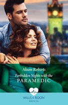 Daredevil Doctors 1 - Forbidden Nights With The Paramedic (Daredevil Doctors, Book 1) (Mills & Boon Medical)